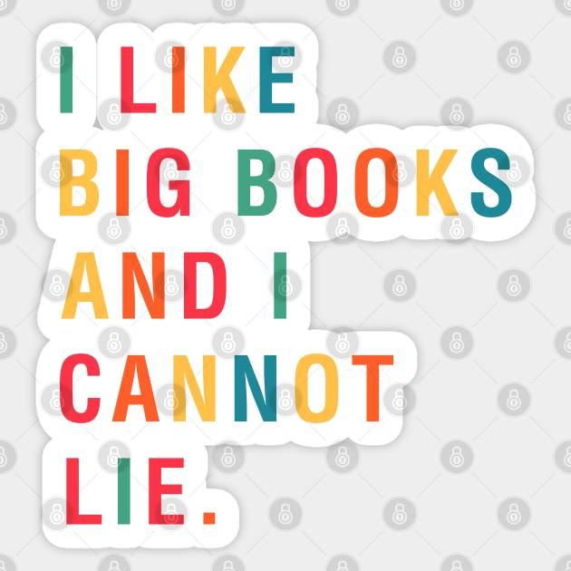 I Like Big Books And I Cannot Lie Sticker by CityNoir